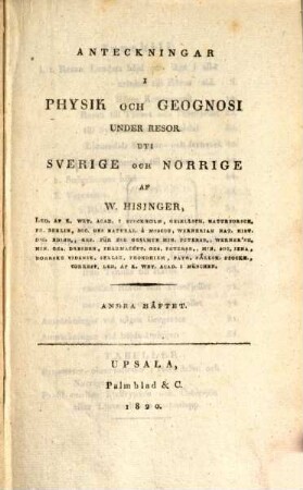 Anteckningar i Physik och Geognosi under resor uti Sverige och Norrige, 2