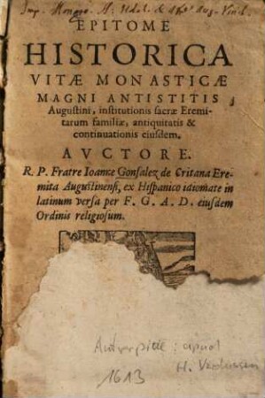 Epitome Historica Vitae Monasticae Magni Antistitis Augustini, institutionis sacrae Eremitarum familiae, antiquitatis & continuationis eiusdem