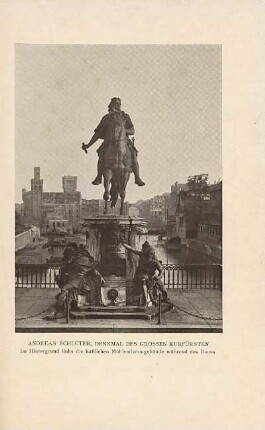 Andreas Schlüter, Denkmal des grossen Kurfürsten
