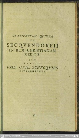 Oratiuncula Quinta, De Secquendorfii In Rem Christianam Meritis