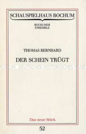 Textheft zu dem Stück "Der Schein trügt" von Thomas Bernhard