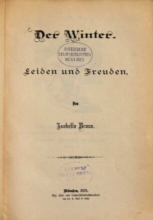 Der Winter : Leiden und Freuden. Von Isabella Braun