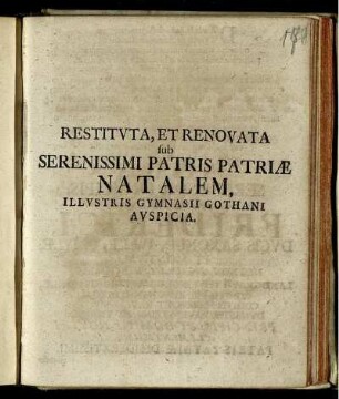 Restitvta, Et Renovata sub Serenissimi Patris Patriæ Natalem, Illvstris Gymnasii Gothani Avspicia