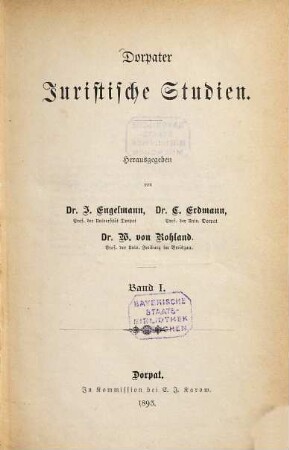 Dorpater juristische Studien. 1. 1893