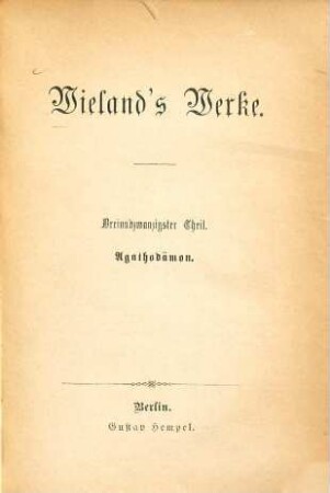 Wieland's Werke, 23. Agathodämon