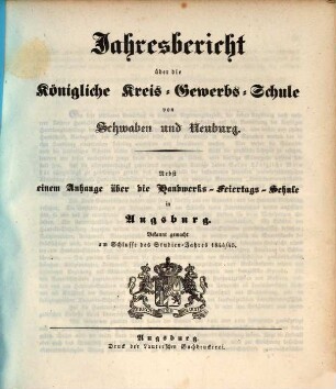 Jahresbericht über die Königliche Kreis-Gewerbs-Schule von Schwaben und Neuburg, 1844/45 (1845)