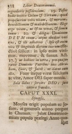 Caput XXXI. Synopsis. Moyses ergigit populum ac Josuen, ut generoso animo pergant in Chanaan.