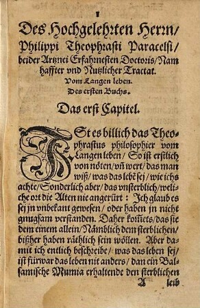 Fünff Bücher vonn dem langen Leben Philippi Theophrasti von Hohenheim : darinn vil herlicher heimlicheiten begriffen seind ; in teutscher Sprach vor nie in Truck außgangen