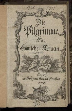 Die Pilgrimme : Ein Comischer Roman.