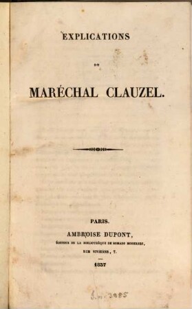 Explications du Maréchal Clauzel