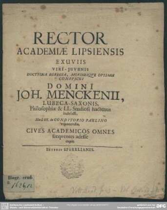 Rector Academiae Lipsiensis Exuviis Viri-Juvenis ... Domini Joh. Menckenii,... Cives Academicos Omnes frequentes adesse cupit : [progr. ad exuvias Joh. Menckenii]