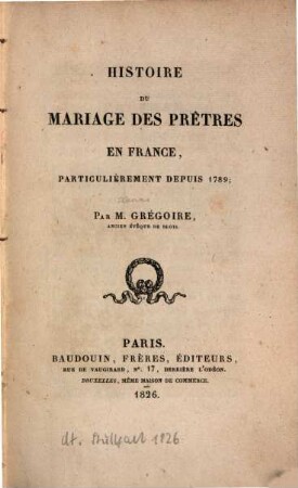 Histoire du mariage des prêtres en France : particulièrement depuis 1789