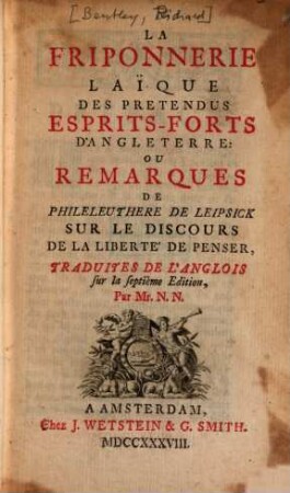 La Friponnerie laïque des prétendus esprits-forts d'Angleterre : ou remarques de Phileuthere, de Leipsick, sur le Discours de la liberté de penser