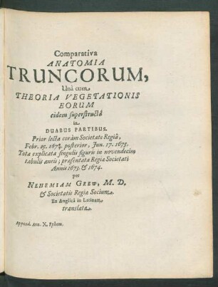 Comparativa Anatomia Truncorum, Una cum Theoria Vegetationis Eorum eidem superstructa in Duabus Partibus...