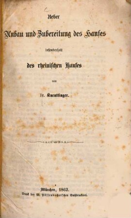 Ueber Anbau und Zubereitung des Hanfes insonderheit des rheinischen Hanfes