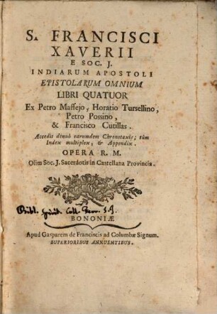 Francisci Xaverii , Indiarum apostoli Epistolarum omnium libri quatuor, 1