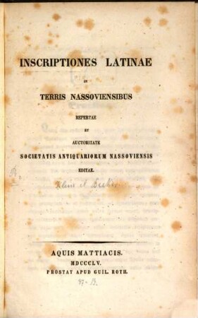 Inscriptiones Latinae : in terris Nassoviensibus repertae et auctoritate Societatis Antiquariorum Nassoviensis editae