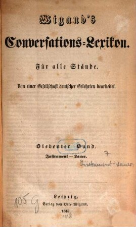 Wigand's Conversations-Lexikon : für alle Stände ; von einer Gesellschaft deutscher Gelehrter bearbeitet. 7, Instrument - Lauer