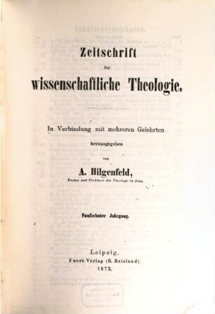 Zeitschrift für wissenschaftliche Theologie. 15. 1872