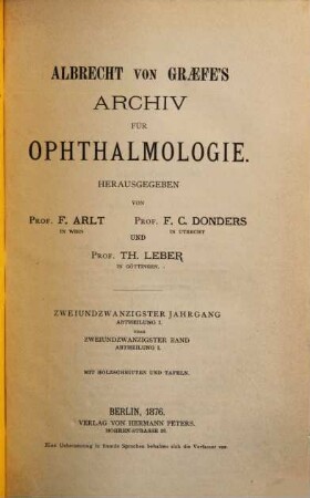 Albrecht von Graefes Archiv für Ophthalmologie. 22, 22. 1876, Abth.1 - 2