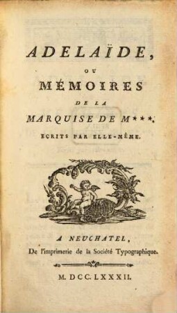 Adélaide, ou Mémoires de la Marquise de M...