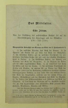 Erster Zeitraum. Von der Auflösung des weströmischen Reiches bis auf die Thronbesteigung der Karolinger und der Abbasiden 476 - 752 (750)