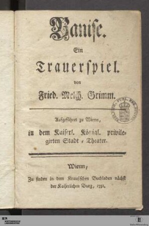 Banise : Ein Trauerspiel : Aufgeführet zu Wienn in dem Kaiserl. Königl. privilegirten Stadt-Theater