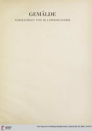 Gemälde: verzeichnet von M.J. Friedländer