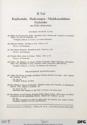 II. Teil: Kupferstiche, Radierungen, Schabkunstblätter, Farbstiche des XVIII. Jahrhunderts (Nr. 482-665)