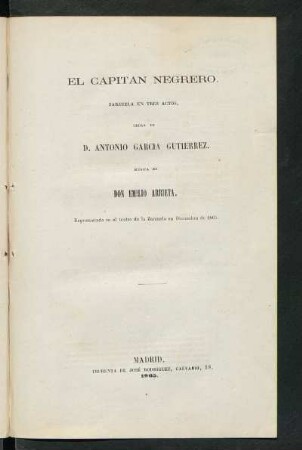 El capitán negrero : zarzuela en tres actos
