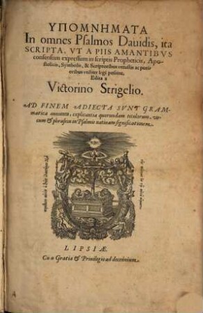 Hypomnēmata In omnes Psalmos Davidis, ita Scripta, Ut A Piis Amantibus consensum expressum in scriptis Propheticis, Apostolicis, Symbolis, & Scriptoribus vetustis ac purioribus utiliter legi possint