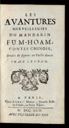 Tome Second: Les Avantures Merveilleuses Du Mandarin Fum-Hoam, Contes Chinois