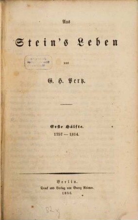 Aus Stein's Leben, 1. 1757 - 1814