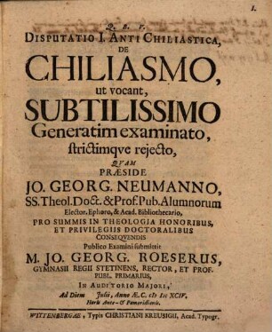 De chiliasmo, ut vocant, subtilissimo generatim examinato, strictimque reiecto : diss. inaug.