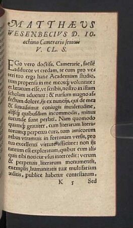 Matthaeus Wesenbecius D. Ioachimo Camerario seniori V. CL. S.
