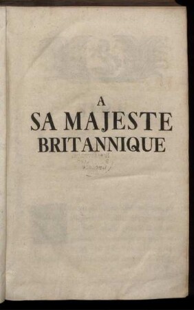 A Sa Majeste Britannique.