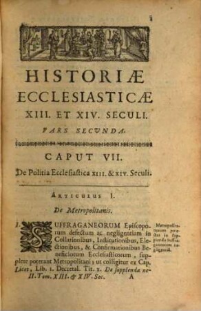 Selecta historiae ecclesiasticae capita : et in loca ejusdem insignia, dissertationes historicae, chronologicae, criticae, dogmaticae. 21, Seculum XIII et XIV ; Pars 2