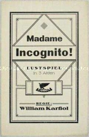 Filmprogramm zu dem deutschen Spielfilm "Madame Incognito"