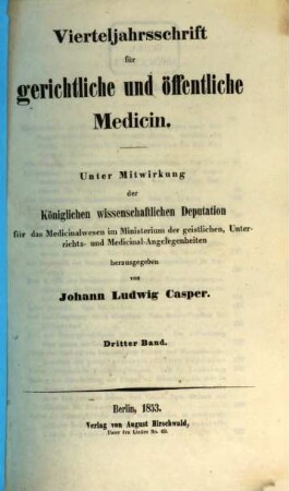 Vierteljahrsschrift für gerichtliche und öffentliche Medicin. 3. 1853