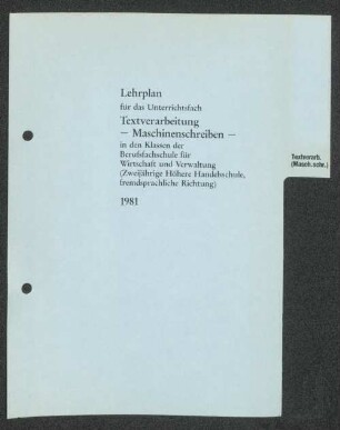 Lehrplan für das Unterrichtsfach Textverarbeitung - Maschinenschreiben - ...