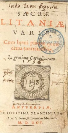 Sacrae litaniae variae : cum brevi piaque quotidiana exercitatione