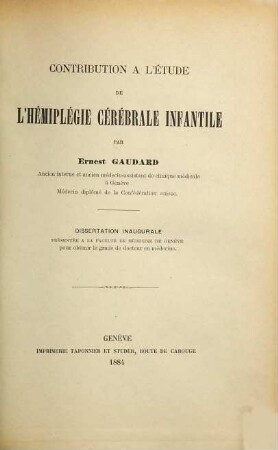 Contribution à l'étude de l'Hémiplégie cérébrale infantile : Diss. inaug.