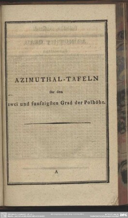 Azimuthal-Tafeln für den zwei und funfzigsten Grad der Polhöhe