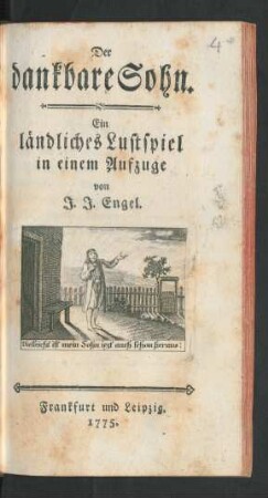 Der dankbare Sohn : Ein ländliches Lustspiel in einem Aufzuge
