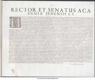 Rector Et Senatus Academiæ Jenensis L. S. Hodierno die, quod faustum, [et] felix nobis omnibus, [et] toti Reipublicæ velit esse Deus ... P. P. die 3. Decembris A. O. R. 1615