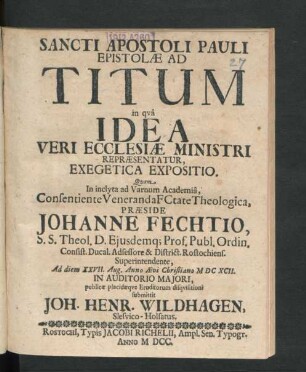 Sancti Apostoli Pauli Epistolae Ad Titum : in qua Idea Veri Ecclesiae Ministri Repraesentatur, Exegetica Expositio