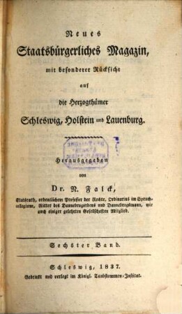 Neues staatsbürgerliches Magazin mit besonderer Rücksicht auf die Herzogthümer Schleswig, Holstein und Lauenburg. 6, 6. 1837