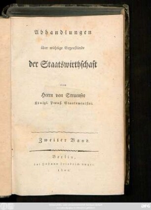 Zweiter Band: Abhandlungen über wichtige Gegenstände der Staatswirthschaft
