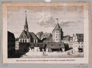 Der Neumarkt mit der Alten Frauenkirche und dem Pulverturm im Zustand von 1686, nach Blatt in Tzschimmers "Durchlauchtigter Zusammenkunft"; aus den Abbildungen zur Chronik Dresdens von 1835