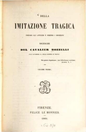 Della imitazione tragica presso gli antichi e presso i moderni : Ricerche del cavalier Bozzelli, 1